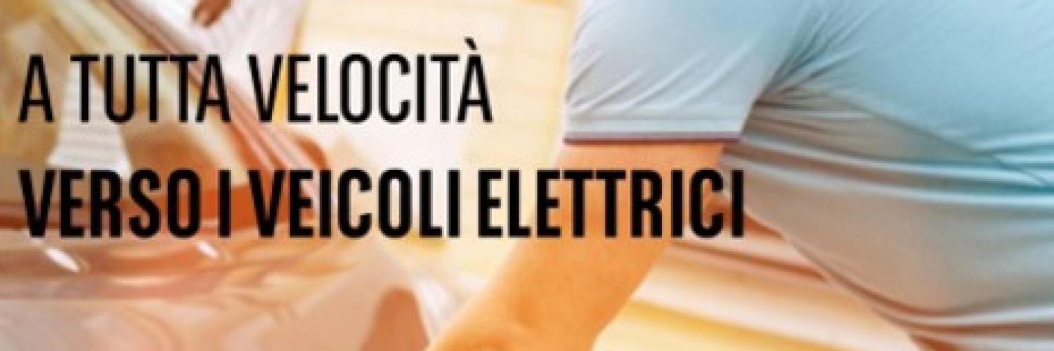 A tutta velocità verso i veicoli elettrici